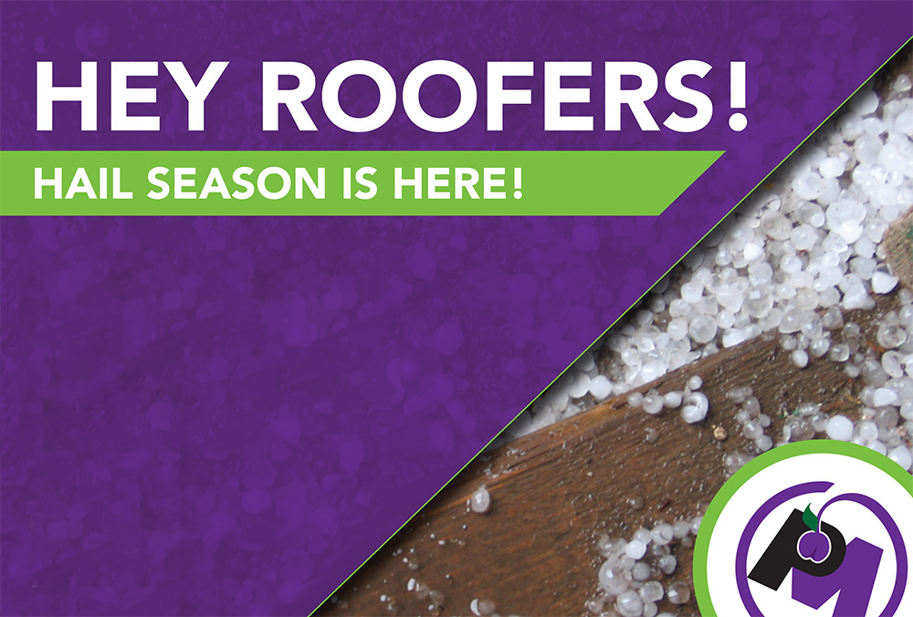 Hey Roofers! Hail Season is Here!